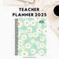 2025 Teacher Planner - Daisy