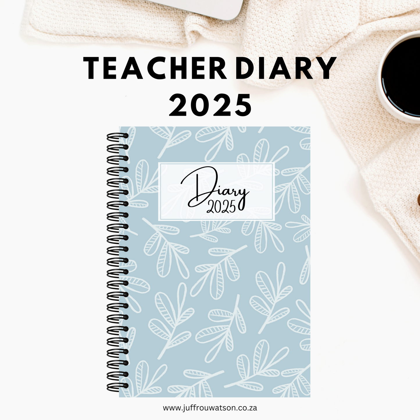 2025 Teacher Diary - Leaves (A5 only)