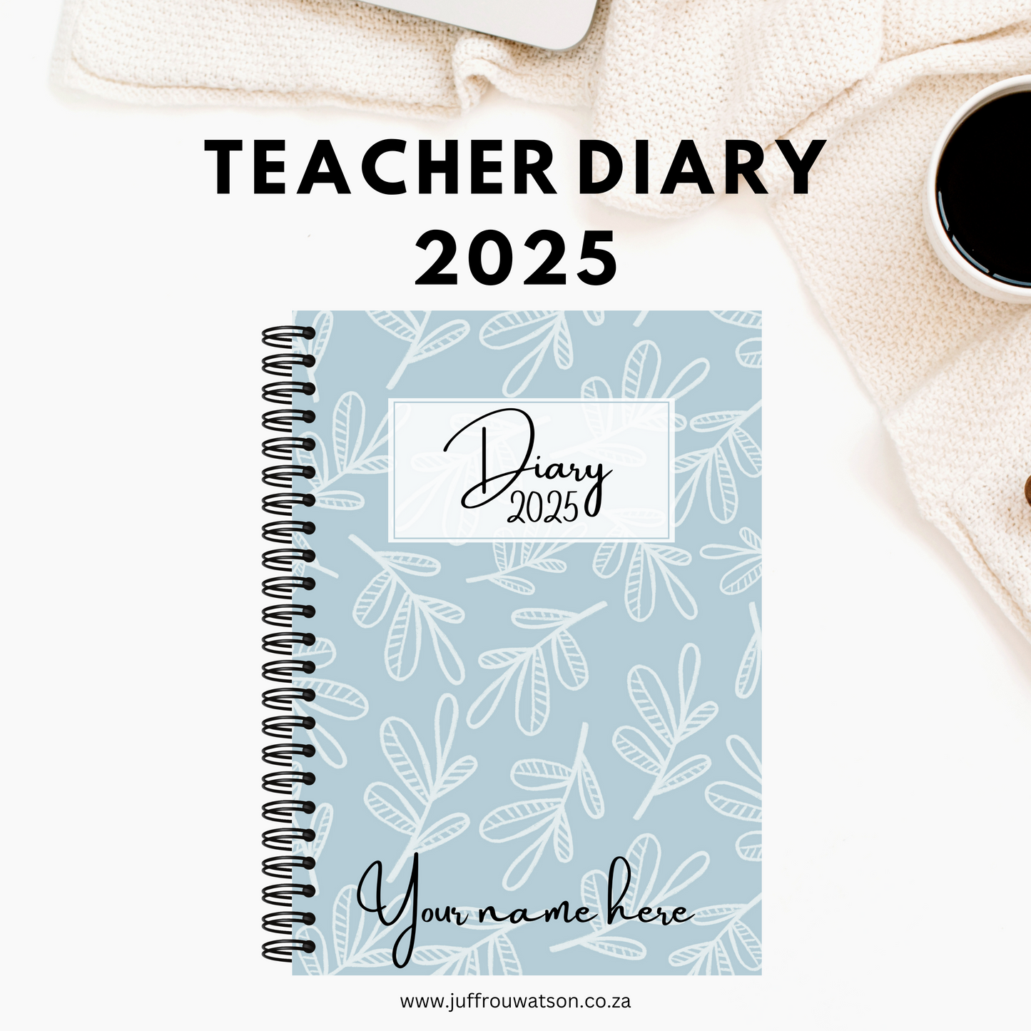 2025 Teacher Diary - Leaves (A5 only)